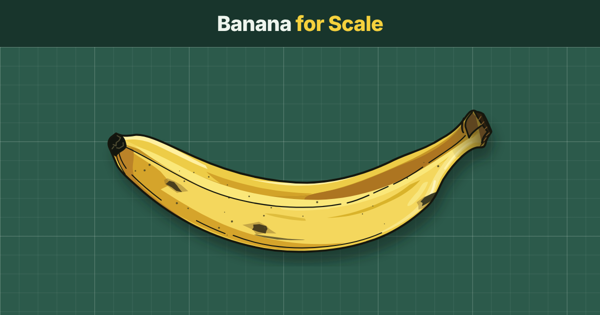 I needed a banana for scale. But alas! Was all outta' bananas. So I built this. Now everyone has unl
